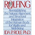 thumbnail image 1 of Rolfing: Restaurer l'Alignement Naturel et l'Intégration Structurelle du Corps Humain pour la Vitalité et le Bien-tre, 1 of 1