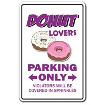 SignMission Z-1117-Donut Lovers 11 x 17 in. Donut Lovers Parking Sign - Doughnut Food Dessert Coffee