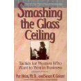 thumbnail image 1 of Pre-Owned Smashing the Glass Ceiling: Tactics for Women Who Want to Win in Business Paperback, 1 of 1