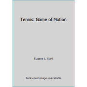 Tennis: Game of Motion [Hardcover - Used]
