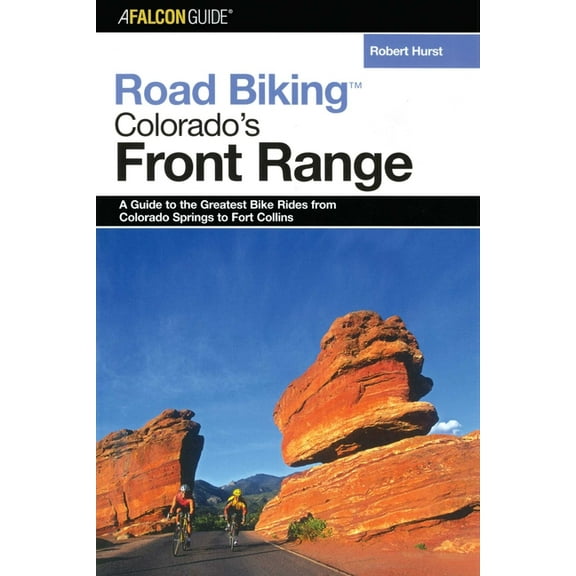 Road Biking Road Biking(TM) Colorado's Front Range, (Paperback)