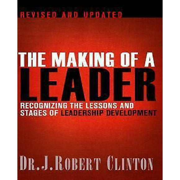 La Formation d'Un Leader, Reconnaître les Leçons et les Étapes du Développement du Leadership