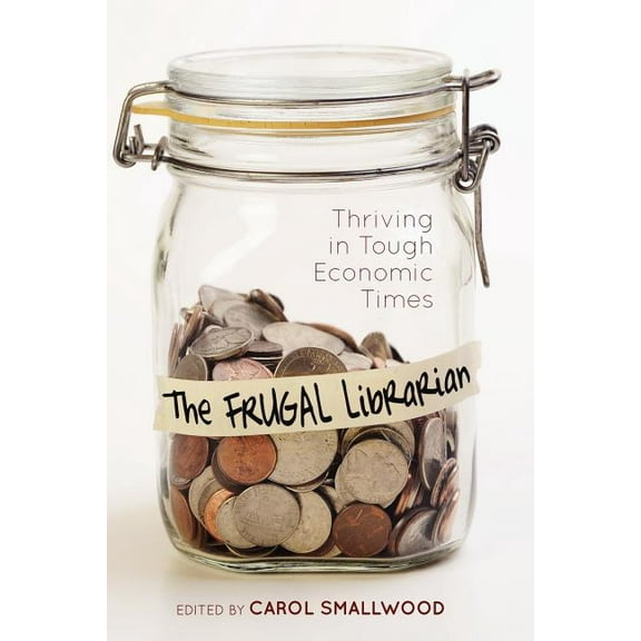 The Frugal Librarian (Paperback)