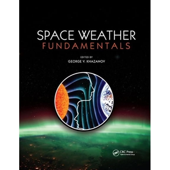 Pre-Owned Space Weather Fundamentals, (Paperback)