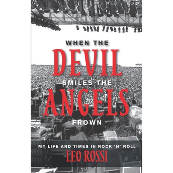 Pre-Owned When the Devil Smiles the Angels Frown: My Life and Times in Rock 'n' Roll, 9780578539805, 0578539802, Paperback,