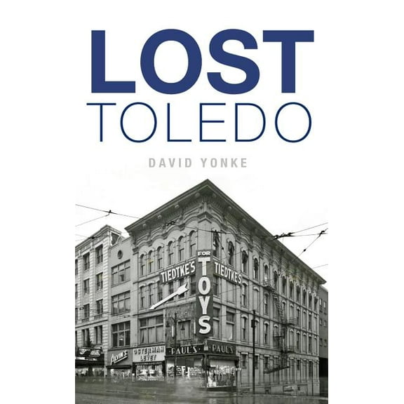 Lost Toledo (Hardcover)
