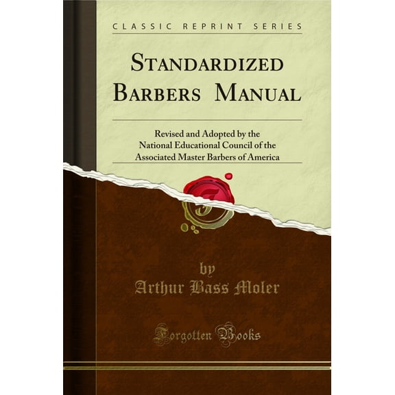 Standardized Barbers' Manual (Classic Reprint)