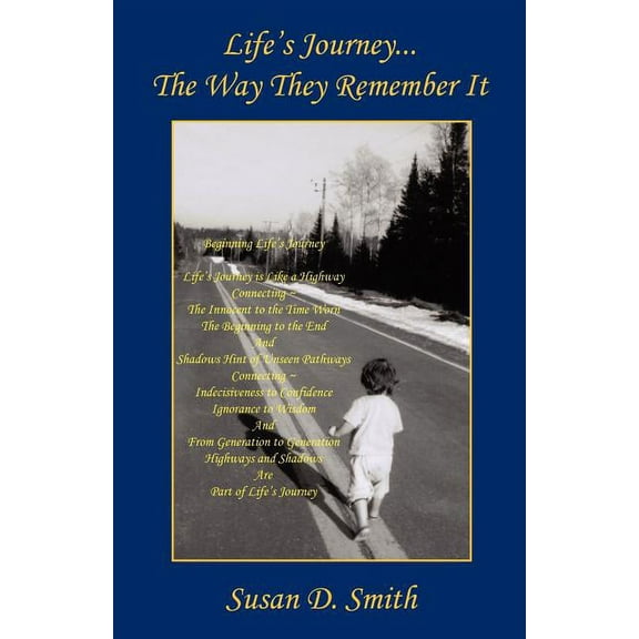 Life's Journey - The Way They Remember It, (Paperback)