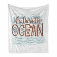 thumbnail image 1 of Beach Saying Soft Flannel Fleece Throw Blanket, Lettering of Breathe in the Ocean Text with Ocean Elements, Cozy Plush for Indoor and Outdoor Use, 60" x 80", Teal and Vermilion, by Ambesonne, 1 of 6