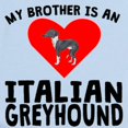 thumbnail image 2 of CafePress - My Brother Is An Italian Greyhound Body Suit - Baby Light Bodysuit, Size Newborn - 24 Months, 2 of 4
