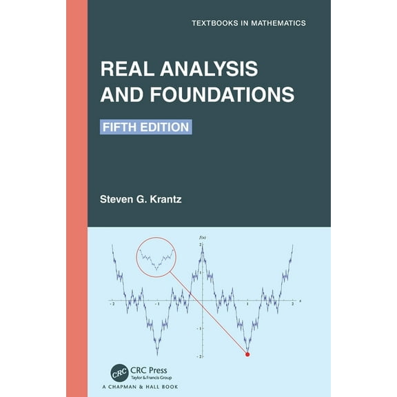 Textbooks in Mathematics Real Analysis and Foundations, (Paperback)