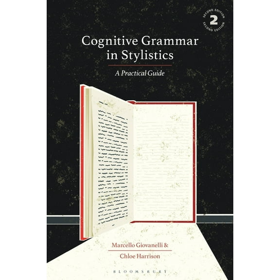 Cognitive Grammar in Stylistics: A Practical Guide, (Paperback)