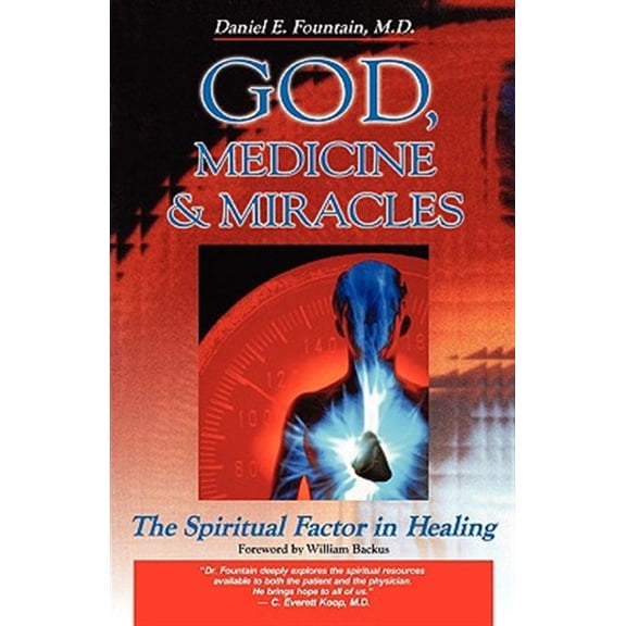 Pre-Owned God, Medicine, and Miracles: The Spiritual Factor in Healing (Paperback) 0877883211 9780877883210