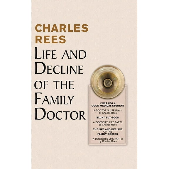 Life and Decline of the Family Doctor (Hardcover)