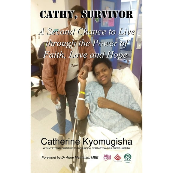 Cathy, Survivor: A Second Chance to Live through the Power of Faith, Love and Hope, (Paperback)