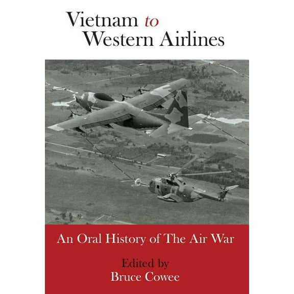Vietnam to Western Airlines (Hardcover)