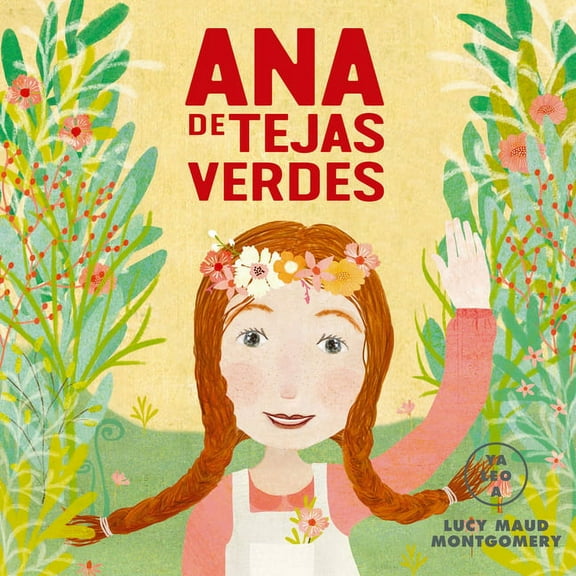 Ya leo a...: Ana de Tejas Verdes (Board book)