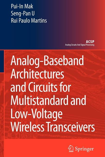 Analog Circuit Design: Low-Noise， Low-Power， Low-Voltage; Mixed-Mode Design with CAD Tools; Voltage， Current and Time References [ペーパーバック] Huijsing， Johan? van de Plassche， Rudy J.; Sansen， Willy M.C. Analog Circuit Design: Low-Noise, Low-Power, Low-Voltage