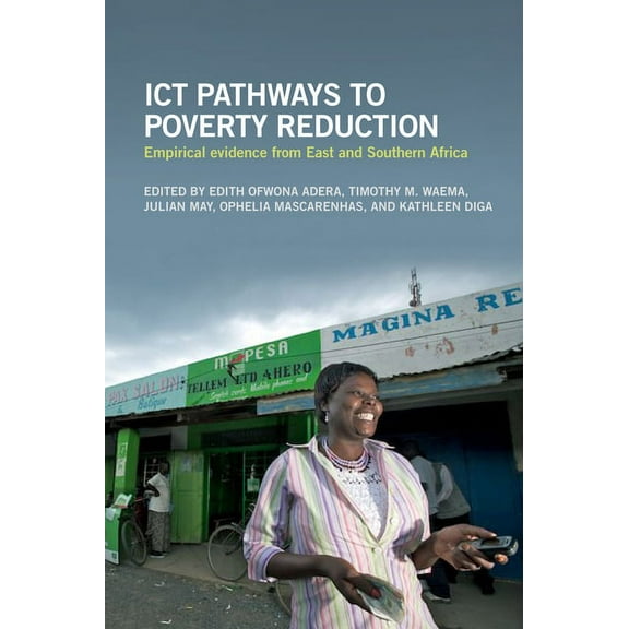 ICT Pathways to Poverty Reduction: Empirical Evidence from East and Southern Africa (Paperback)