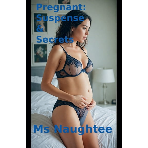 Pregnancy Pregnant: Suspense and Secrets, Book 1, (Paperback)