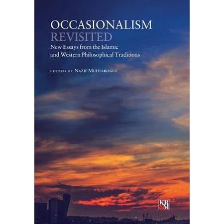Essay About Child Labour Occasionalism Revisited New Essays From The Islamic And Western Philosophical Traditions Voting Essay also Veterans Essays Occasionalism Revisited New Essays From The Islamic And Western Unforgettable Moment Essay