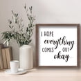 thumbnail image 7 of I Hope Everything Comes Out Okay Art Sign Solid Wood Sign Funny Farmhouse Decor Sign with Arylic Layer 13x13 Inch Large Hangable Wooden Frame Block Sign for Home Room Decor 1set, 7 of 7