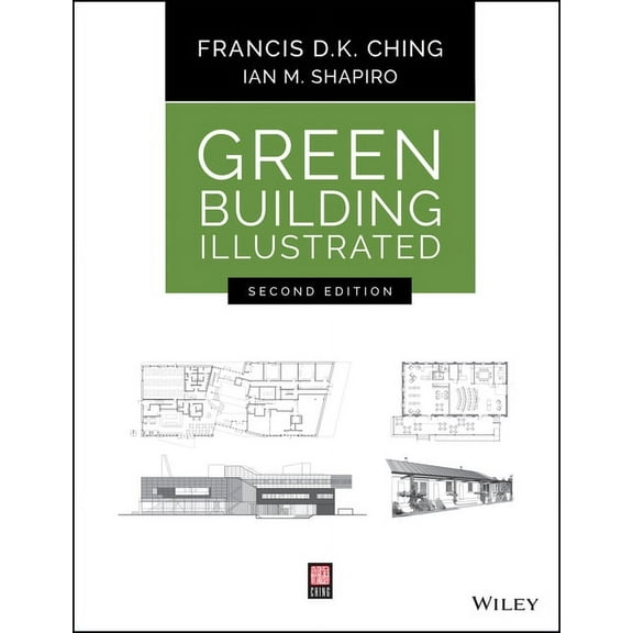 Green Building Illustrated, (Paperback)