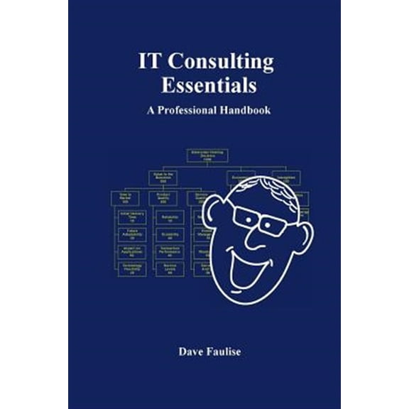 Pre-Owned IT Consulting Essentials: A Professional Handbook (Paperback)