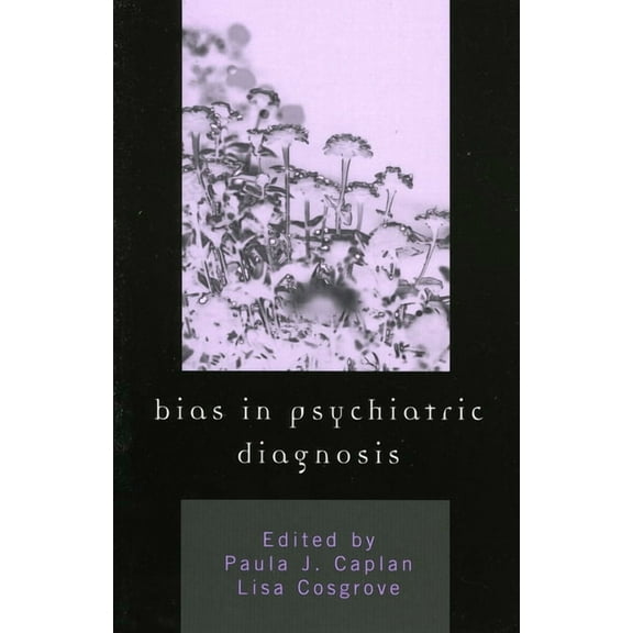 Bias in Psychiatric Diagnosis, (Paperback)