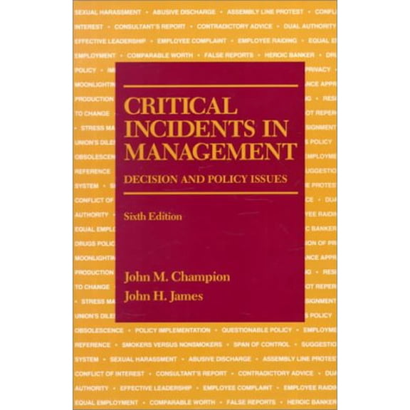 Pre-Owned Critical Incidents in Management: Decision and Policy Issues (Sixth Edition), 9780256068252, 0256068259, Paperback, Subsequent edition