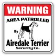 thumbnail image 1 of Airedale Terrier Security Sign Area Patrolled pet Pointer Hunter Vet Dog Hunt, 1 of 1
