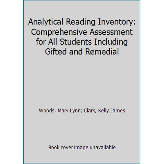 Pre-Owned Analytical Reading Inventory: Comprehensive Assessment for All Students Including Gifted and Remedial (Unknown) 013097806X 9780130978066