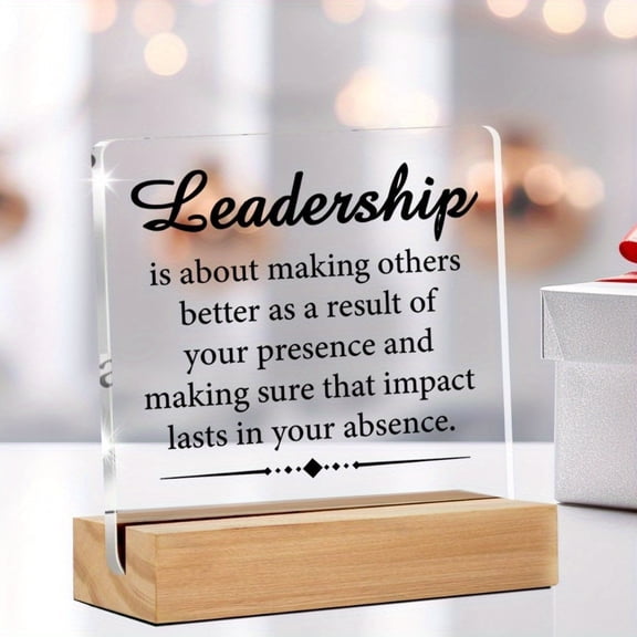 Clear Acrylic Inspirational Quote Desk Sign - Leadership Definition Decorative Plaque For Home Office Uncharged - Ideal Gift For Men And Women
