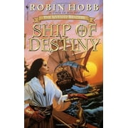 Liveship Traders Trilogy: Ship of Destiny : The Liveship Traders (Series #3) (Paperback)