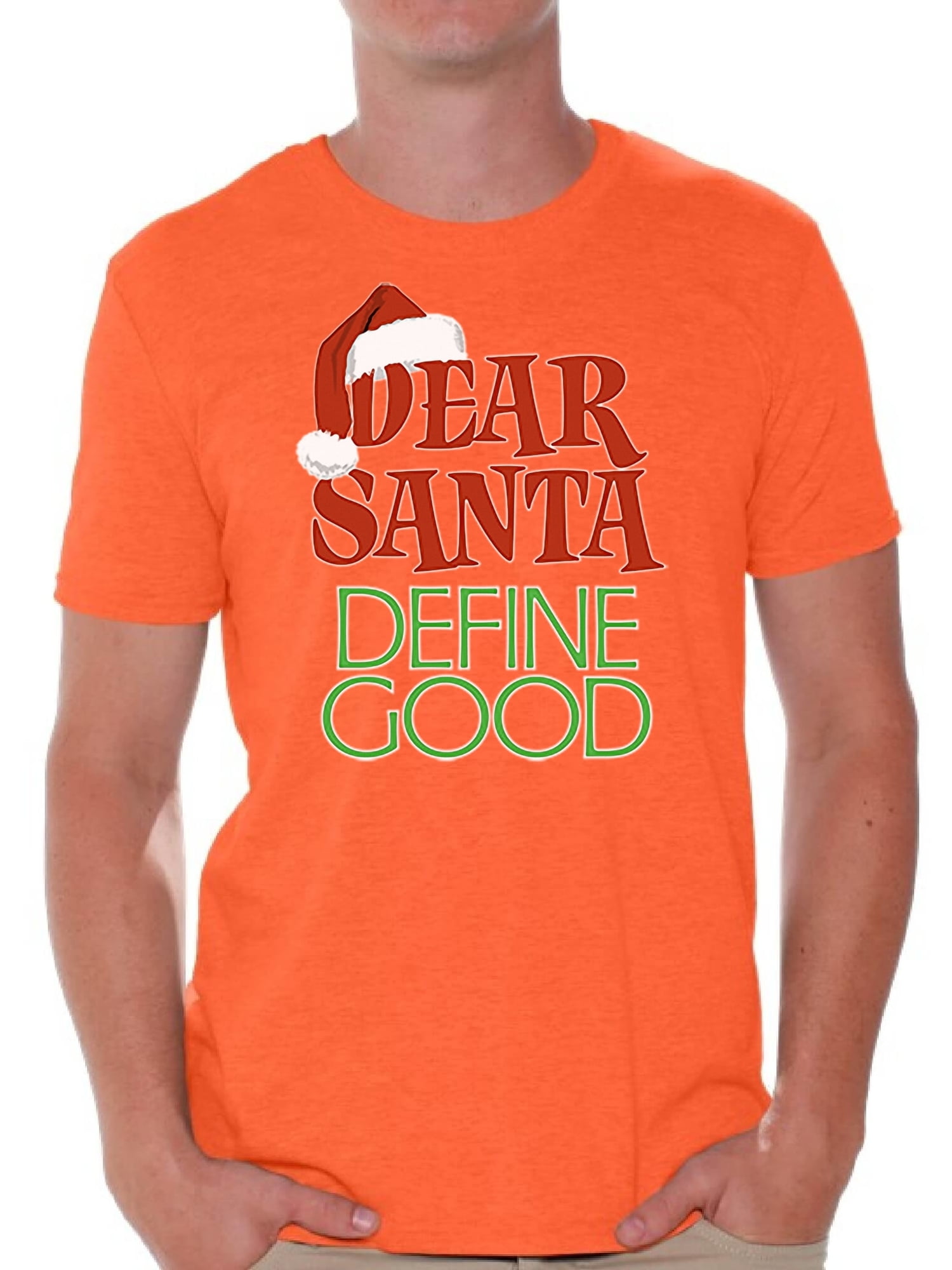 Awkward Styles Dear Santa Define Good Shirt Christmas Tshirts for Men