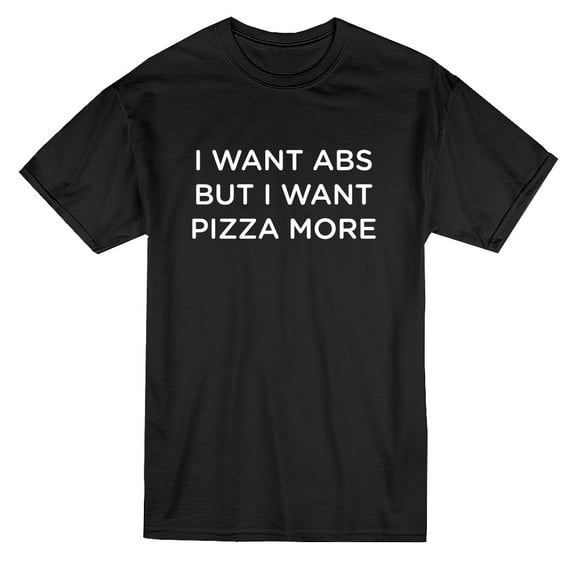 Tee Bangers Mens Graphic Tee - Want Abs, But Want Pizza More - Regular Fit 100% Cotton