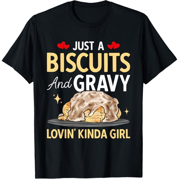 Biscuits & Gravy Food Breakfast Biscuits And Gravy Girl T-Shirt
