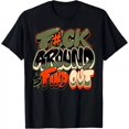 thumbnail image 1 of Women's Motivational Graphic T-Shirt - 100% Cotton Short Sleeve Crew Neck Tee with Bold " AROUND AND FIND OUT" Print - Casual & Uplifting Top for Church, Parties & Casual Attire - Perfect Gif, 1 of 7