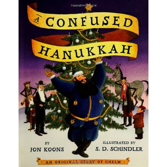 Pre-Owned A Confused Hanukkah: An Original Story of Chelm, 9780525469698, 0525469699, Hardcover, Library Binding edition