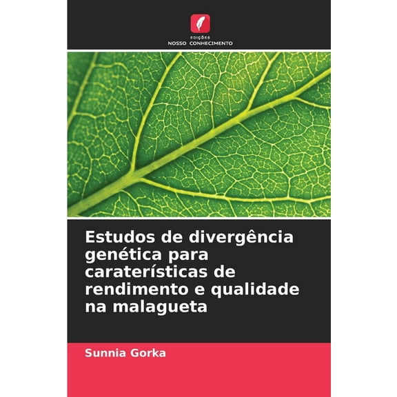 Estudos de divergÃªncia genÃ©tica para caraterÃ­sticas de rendimento e qualidade na malagueta, (Paperback)