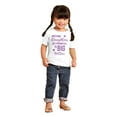 thumbnail image 3 of Big Sis Little Sister Younger Sibling Youth T Shirt Tee Girls Infant Toddler Brisco Brands 4T, 3 of 5