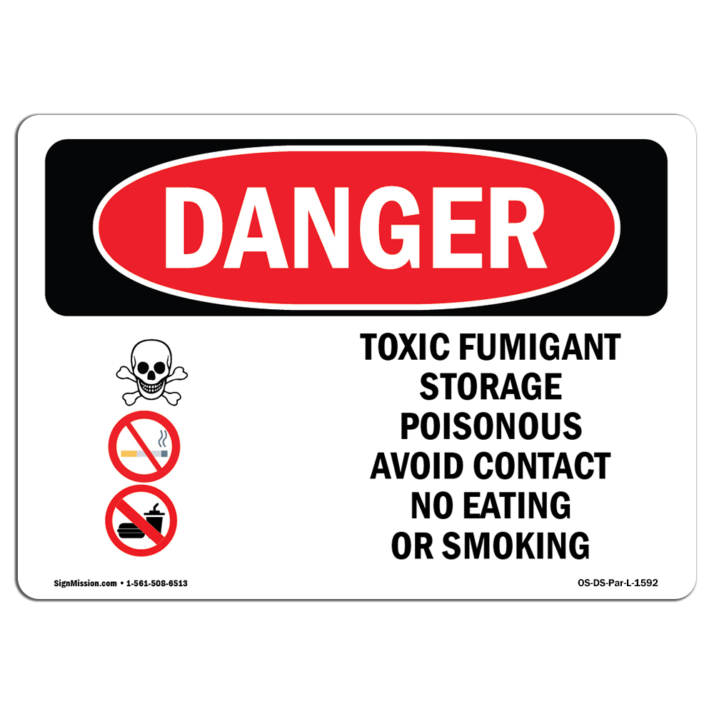 OSHA Danger Sign Toxic Fumigant Storage Poisonous Choose from