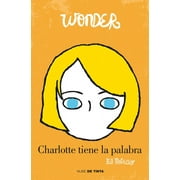 Wonder: Wonder: Charlotte tiene la palabra / Shingaling. A Wonder Story (Paperback)