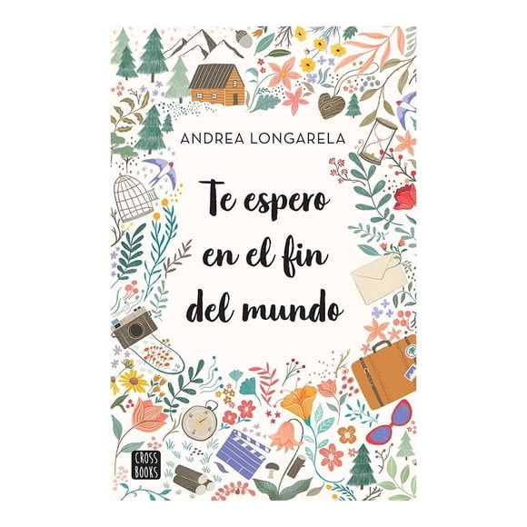 Te Espero en el Fin del Mundo Planeta Andrea Longarela