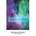 thumbnail image 1 of Pre-Owned Lightworker Relationships: Creating Lasting and Healthy Bonds as an Empath (Paperback) 1632650258 9781632650252, 1 of 1