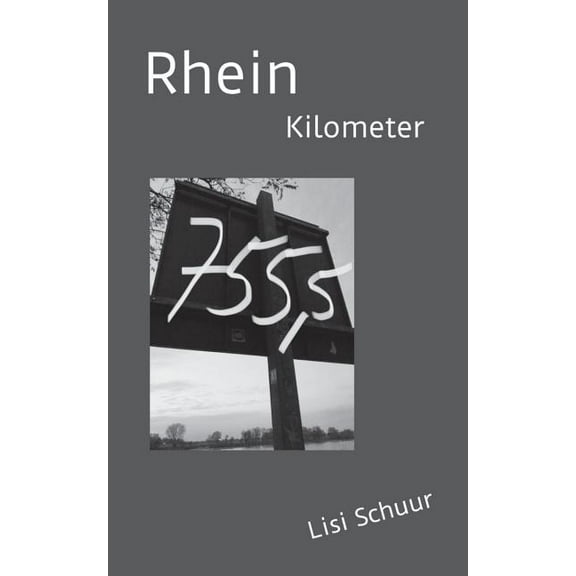 Rheinkilometer 755,5, (Paperback)