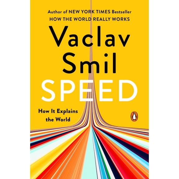 Speed: How It Explains the World, (Paperback)