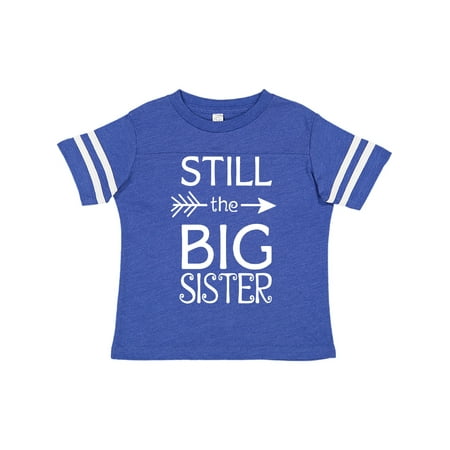 

Inktastic Still the Big Sister Gift Toddler Toddler Girl T-Shirt
