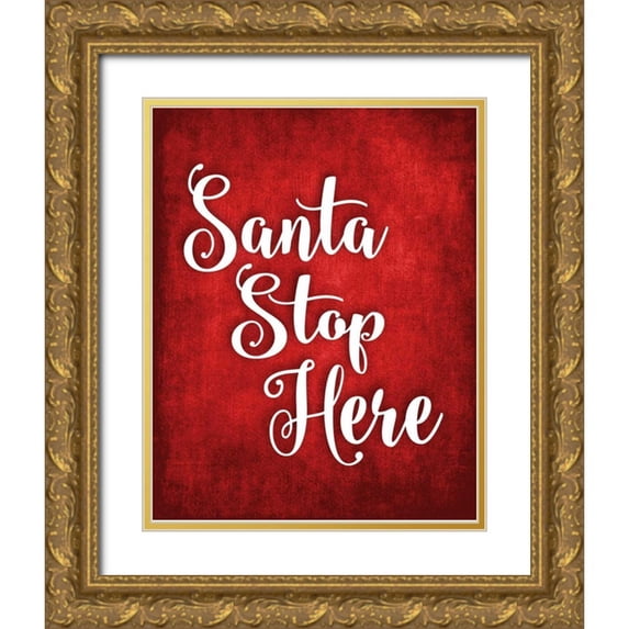 Robinson, Tamara 12x14 Gold Ornate Wood Framed with Double Matting Museum Art Print Titled - Santa Stop Here