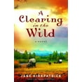 thumbnail image 2 of Change and Cherish Historical: A Clearing in the Wild (Paperback), 2 of 2